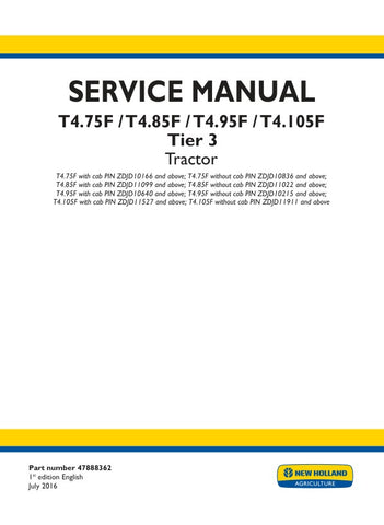 Unlock the full potential of your New Holland T4.75F, T4.85F, T4.95F, and T4.105F tractors with the comprehensive Service Manual (Part No. 47888362) in PDF format. This essential guide provides detailed maintenance procedures, troubleshooting tips, and technical specifications to ensure your equipment runs smoothly and efficiently. With easy navigation and clear illustrations, this manual is a must-have for both professionals and DIY enthusiasts looking to keep their tractors in peak condition. Don't miss o