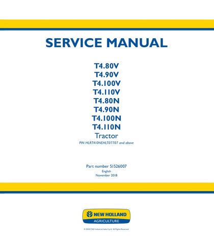 Unlock the full potential of your New Holland T4 series tractors with the comprehensive Service Manual (51526007) available in PDF format. This essential guide covers models T4.80V, T4.90V, T4.100V, T4.110V, T4.80N, T4.90N, T4.100N, and T4.110N, providing detailed instructions for maintenance, troubleshooting, and repairs. With clear diagrams and step-by-step procedures, this manual ensures you can keep your equipment running smoothly and efficiently, saving you time and money on costly repairs. Don't miss 