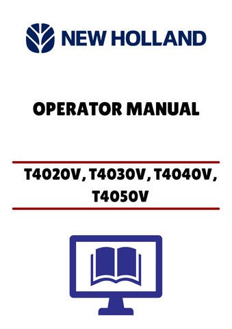 NEW HOLLAND T4020V, T4030V (47374840) OPERATOR MANUAL - PDF FILE