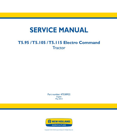 Unlock the full potential of your New Holland T5.95, T5.105, and T5.115 Electro Command tractors with the comprehensive service manual (part number 47538922) in PDF format. This essential guide provides detailed instructions, troubleshooting tips, and maintenance procedures to ensure your tractor operates at peak performance. With easy navigation and clear diagrams, you'll have the knowledge you need to tackle repairs and keep your equipment running smoothly, making it a must-have resource for any tractor 