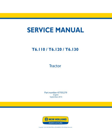 Unlock the full potential of your New Holland T6.110, T6.120, and T6.130 tractors with the comprehensive Service Manual (47705279) in PDF format. This essential guide provides detailed maintenance procedures, troubleshooting tips, and technical specifications to ensure your tractor operates at peak performance. With easy navigation and clear illustrations, you'll have the knowledge to tackle repairs and upkeep with confidence, saving you time and money. Invest in this invaluable resource today and keep your
