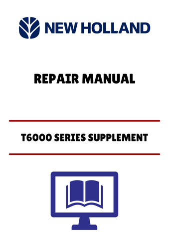Unlock the full potential of your New Holland T6000 Series with the comprehensive Repair Manual (87727172) in PDF format. This essential resource provides detailed instructions and diagrams, ensuring you have everything you need for effective maintenance and repairs.