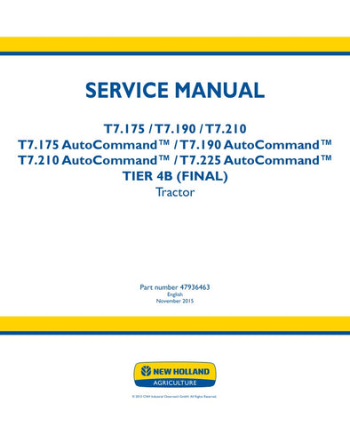 Unlock the full potential of your New Holland T7 series tractors with the comprehensive Autocommand Tier 4B (Final) Service Manual (47936463) in PDF format. This essential guide provides detailed insights into maintenance, troubleshooting, and repair procedures specifically tailored for models T7.175, T7.190, T7.210, and T7.225. With easy navigation and clear illustrations, this manual ensures you can keep your equipment running smoothly and efficiently, maximizing productivity on your farm. Don't miss out 