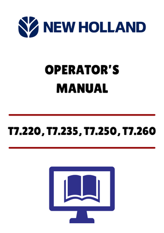 NEW HOLLAND T7.220, T7.235 (47371836) OPERATOR’S MANUAL - PDF FILE
