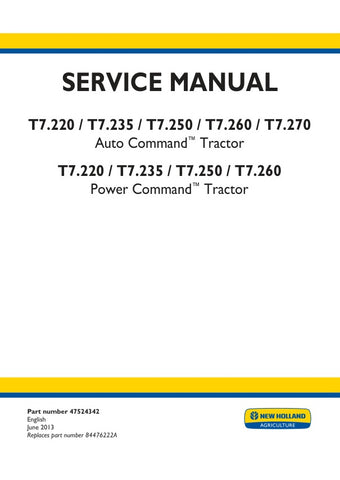  Unlock the full potential of your New Holland T7 series tractors with the comprehensive Auto/Power Command Service Manual (Part No. 47524342). This PDF file is an essential resource for maintenance and repair, providing detailed diagrams, troubleshooting tips, and step-by-step instructions tailored for models T7.220, T7.235, T7.250, T7.260, and T7.270. Ensure optimal performance and longevity of your equipment by having this invaluable guide at your fingertips, making it easier than ever to keep your tract