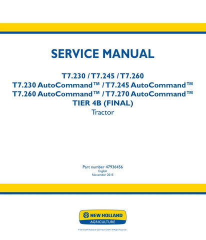 Unlock the full potential of your New Holland T7 series tractors with the comprehensive Autocommand Tier 4B (Final) Service Manual (47936456) in PDF format. This essential guide provides detailed insights into maintenance, troubleshooting, and repair procedures specifically designed for models T7.230, T7.245, T7.260, and T7.270. With easy navigation and clear illustrations, this manual ensures you can keep your equipment running smoothly and efficiently, maximizing productivity on your farm. Don't miss out 