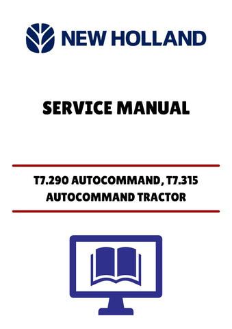 Unlock the full potential of your New Holland T7.290 and T7.315 Autocommand tractors with our comprehensive service manual. This PDF file is designed to provide you with detailed insights and step-by-step instructions, ensuring that you can maintain and repair your equipment with confidence.
