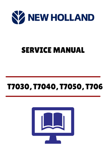 NEW HOLLAND T7030, T7040, T7050 (84410775) SERVICE MANUAL - PDF FILE