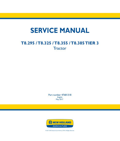  Unlock the full potential of your New Holland T8.295, T8.325, T8.355, and T8.385 tractors with the comprehensive Tier 3 Service Manual (Part No. 47681318) in PDF format. This essential resource provides detailed maintenance procedures, troubleshooting tips, and technical specifications to keep your equipment running smoothly and efficiently. With easy navigation and clear illustrations, this manual is designed for both seasoned professionals and DIY enthusiasts, ensuring you have the knowledge to tackle an