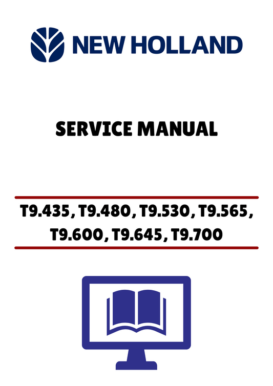 NEW HOLLAND T9.435, T9.480, T9.530, T9.565, T9.600, T9.645, T9.700 TIER 4B (47687989) SERVICE MANUAL - PDF FILE