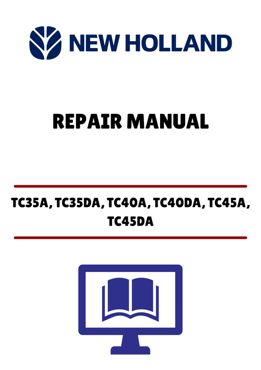 Unlock the full potential of your New Holland tractor with the comprehensive Repair Manual (PDF file) designed specifically for models TC35A, TC35DA, TC40A, TC40DA, TC45A, and TC45DA. This essential guide provides detailed instructions and diagrams to help you troubleshoot and repair your equipment efficiently.