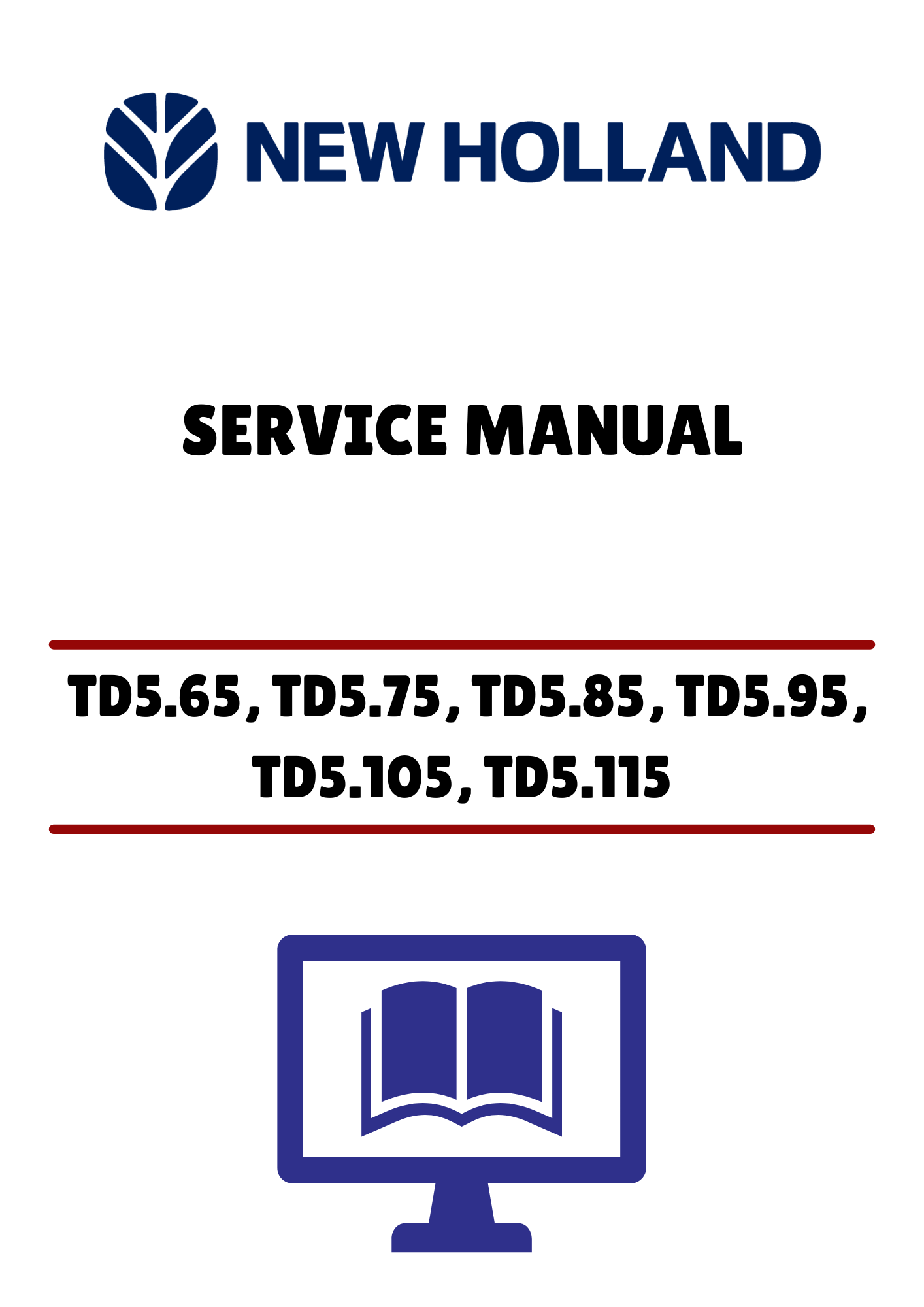 NEW HOLLAND TD5.65, TD5.75 (47445474) SERVICE MANUAL - PDF FILE