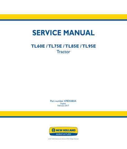 Enhance your maintenance routine with the NEW HOLLAND TL60E, TL75E, TL85E, TL95E SERVICE MANUAL (Part No. 47835583A) in PDF format. This comprehensive guide provides detailed instructions and diagrams to ensure your equipment operates at peak performance. With easy navigation and clear troubleshooting tips, you'll save time and reduce downtime, making it an essential resource for any operator or technician. Invest in your machinery's longevity and efficiency today!
