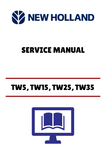 NEW HOLLAND TW5, TW15, TW25, TW35 (40000580) SERVICE MANUAL - PDF FILE
