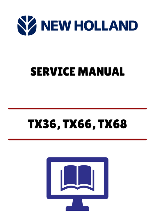 NEW HOLLAND TX36, TX66, TX68 (40483610) SERVICE MANUAL - PDF FILE