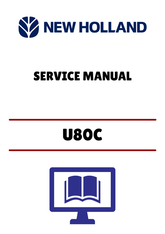 NEW HOLLAND U80C (47447774) SERVICE MANUAL - PDF FILE