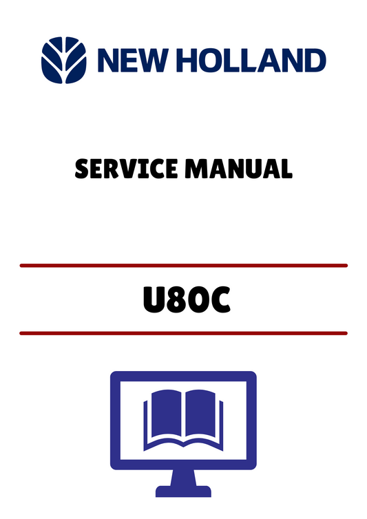 NEW HOLLAND U80C TIER B TRACK LOADER (47881790) SERVICE MANUAL - PDF FILE