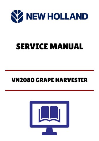  Unlock the full potential of your New Holland VN2080 Grape Harvester with our comprehensive Service Manual (84205118A) in PDF format. This essential guide provides detailed insights into maintenance, troubleshooting, and repair procedures, ensuring your equipment operates at peak performance throughout the harvest season.