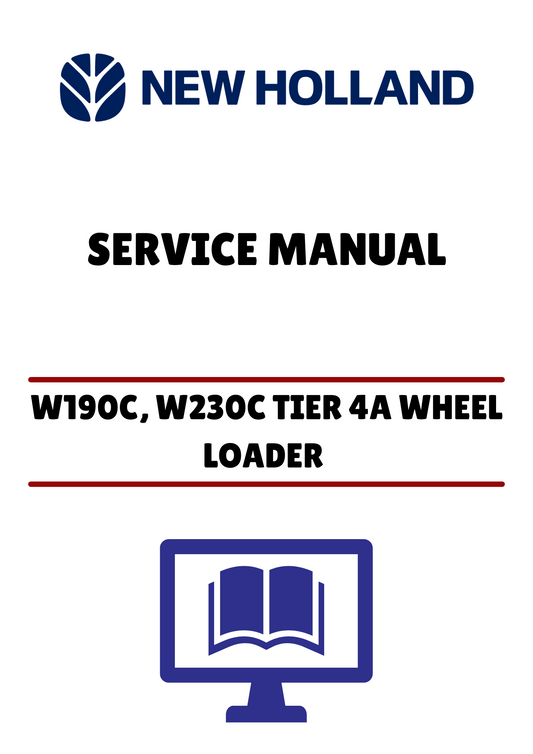 Unlock the full potential of your New Holland W190C and W230C Tier 4A Wheel Loaders with our comprehensive service manual. This PDF file is designed to provide you with detailed insights and step-by-step instructions for maintenance and repairs, ensuring your equipment operates at peak performance.