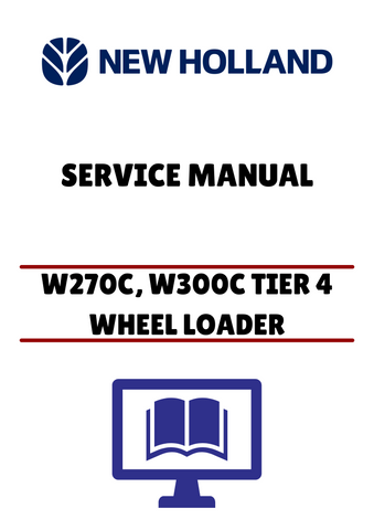  Unlock the full potential of your New Holland W270C and W300C Tier 4 Wheel Loaders with our comprehensive service manual (84547255C). This PDF file is designed to provide you with detailed insights and step-by-step instructions for maintenance and repairs, ensuring your equipment operates at peak performance.