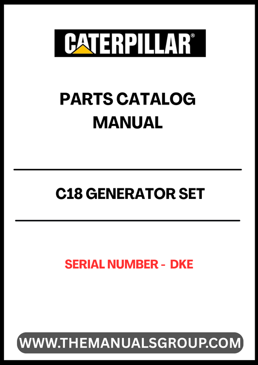 CAT C18 GENERATOR SET PARTS CATALOG MANUAL S/N - DKE