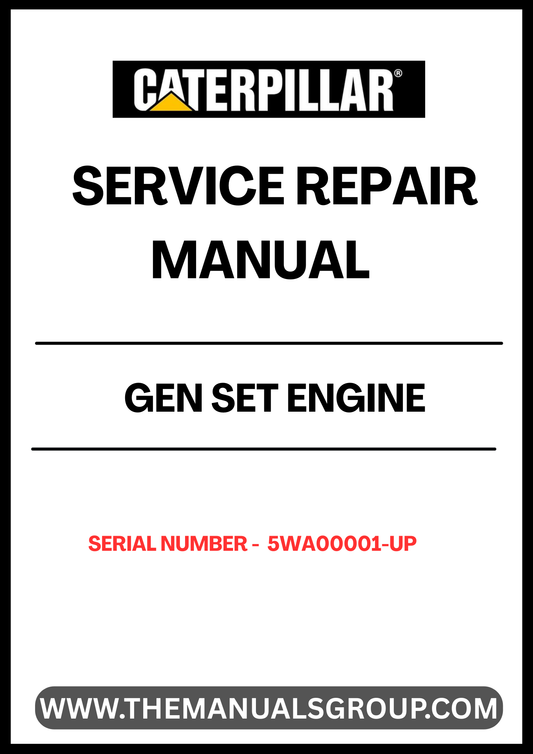 CAT GEN SET ENGINE SERVICE REPAIR MANUAL S/N - 5WA00001-UP