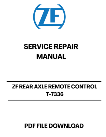 ZF REAR AXLE REMOTE CONTROL T-7336 SERVICE REPAIR MANUAL - PDF FILE