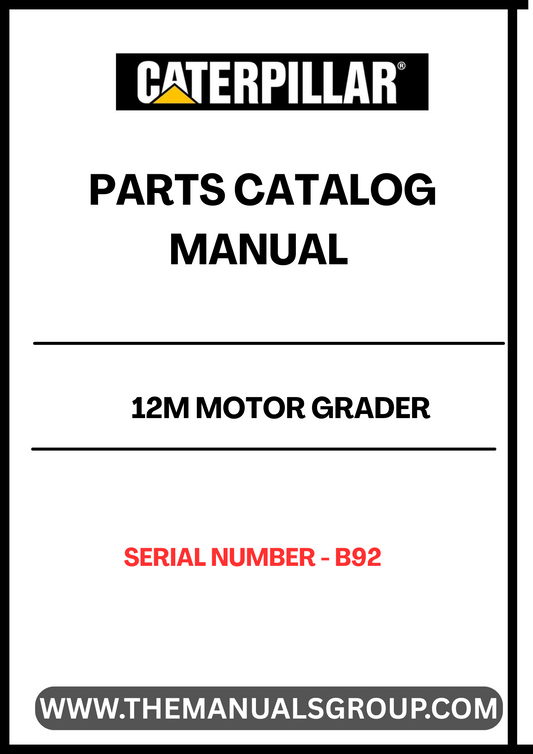 CAT 12M MOTOR GRADER PARTS CATALOG MANUAL S/N - B92