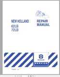 New Holland Loader 62LB, 72LB Service Repair Manual 87022136 - Manual labs