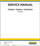 New Holland Tractor TS6020, TS6030, TS6030 HC Service Repair Manual 84547569 - Manual labs