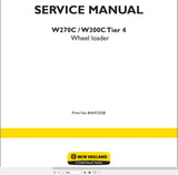 New Holland Wheel Loader W270C, W300C Service Repair Manual 84547255B - Manual labs