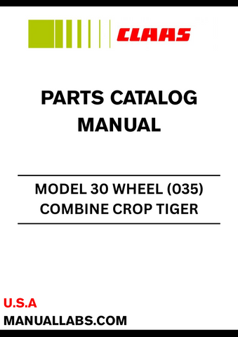CLAAS COMBINE CROP TIGER 30 WHEEL (035) PARTS CATALOGUE MANUAL S/N 03500011 - 03500115