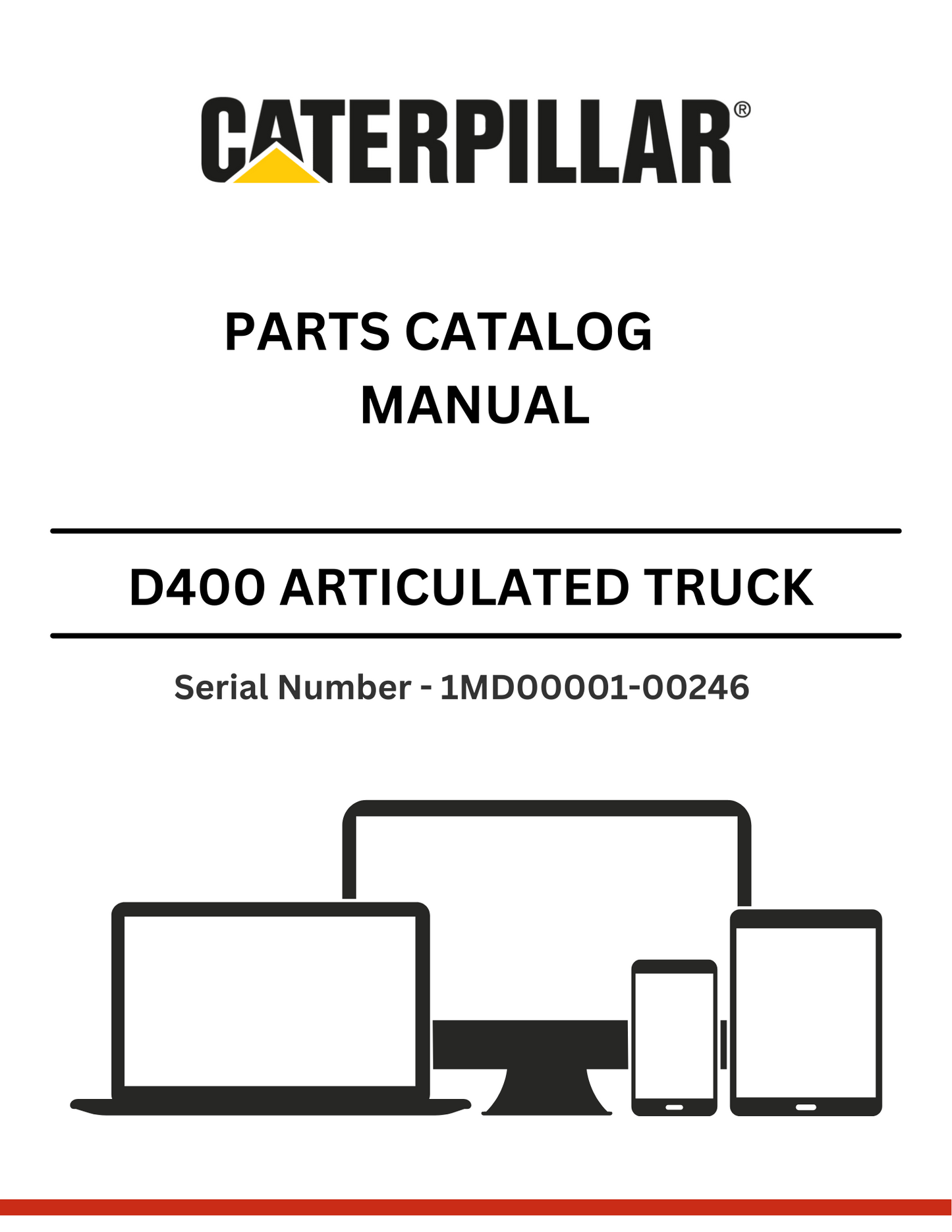 CAT D400 ARTICULATED TRUCK PARTS CATALOG MANUAL S/N - 1MD00001-00246