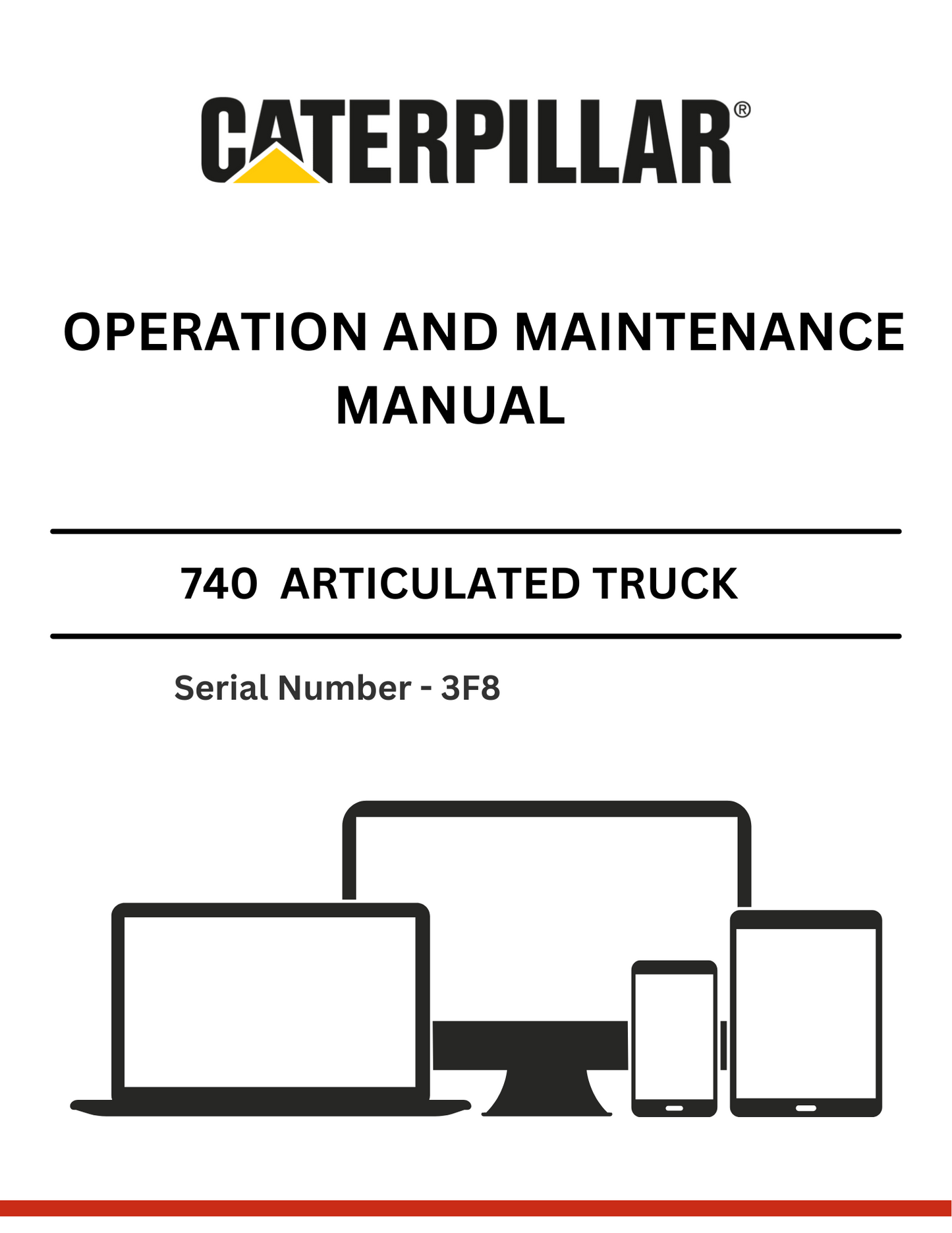 CAT 740 GC ARTICULATED TRUCK OPERATION AND MAINTENANCE MANUAL S/N - 3F8