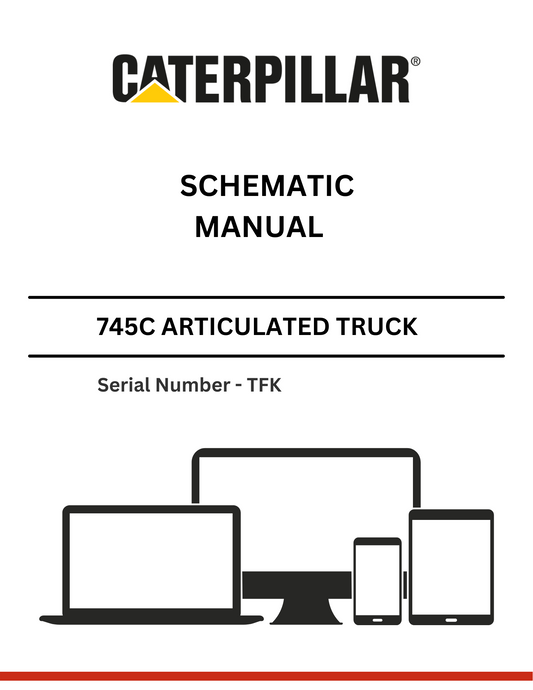 CAT 745C ARTICULATED TRUCK SCHEMATIC MANUAL S/N - TFK