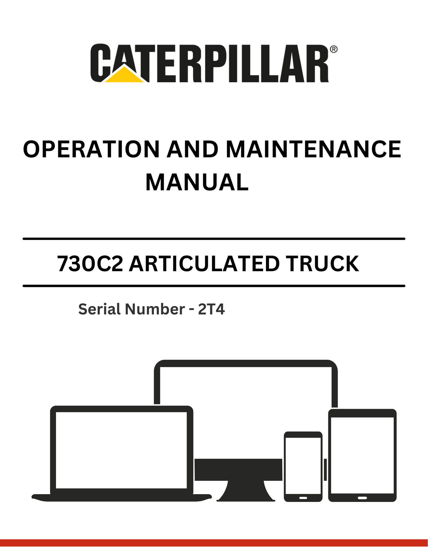 CAT 730C2 ARTICULATED TRUCK OPERATION AND MAINTENANCE MANUAL S/N - 2L7
