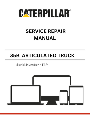 CAT 35B ARTICULATED TRUCK SERVICE REPAIR MANUAL S/N - T4P