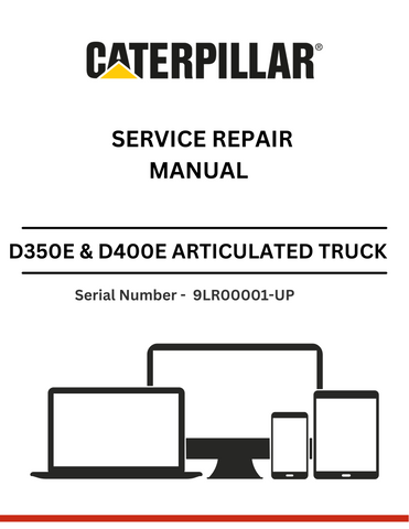 CAT SUPPLEMENT FOR D350E & D400E TRUCK WITH 3Z-5782 & 3Z-5792 MODIFICATIONS SERVICE REPAIR MANUAL - S/N  9LR00001-UP