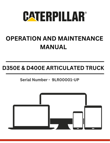CAT SUPPLEMENT FOR D350E & D400E TRUCK WITH TAILGATE GP-SCISSOR 3Z5730 MODIFICATIONS OPERATION AND MAINTENANCE MANUAL S/N - 9LR00001-UP