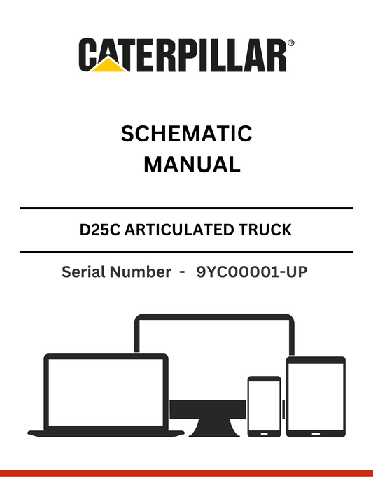 CAT D25C ARTICULATED DUMP TRUCK SCHEMATIC MANUAL SN - 9YC00001-UP