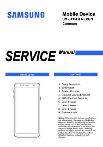 Unlock the full potential of your Samsung Galaxy J4 Plus with our comprehensive Service Manual (SM-J415F, SM-J415FN, SM-J415G, SM-J415GN) in PDF format. This essential guide provides detailed instructions, troubleshooting tips, and repair procedures to help you maintain and optimize your device effortlessly. Whether you're a technician or a DIY enthusiast, this manual is your go-to resource for ensuring your smartphone runs smoothly and efficiently. Don't miss out on the opportunity to enhance your device's