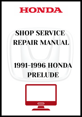 1991-1996 HONDA PRELUDE SHOP SERVICE REPAIR MANUAL - PDF