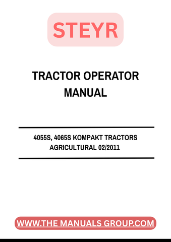 Discover the essential STEYR 4055S and 4065S KOMPAKT Tractors Agricultural Operator Manual, designed specifically for models produced in February 2011. This comprehensive guide provides detailed instructions and insights to help you maximize the performance and efficiency of your tractor.