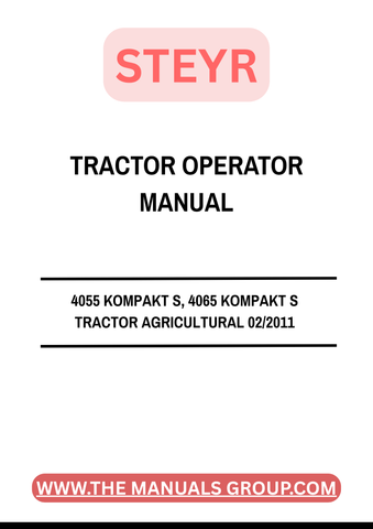 DISCOVER THE ESSENTIAL STEYR 4055 KOMPAKT S AND 4065 KOMPAKT S TRACTOR OPERATOR MANUAL, DESIGNED SPECIFICALLY FOR AGRICULTURAL PROFESSIONALS SEEKING TO MAXIMIZE THEIR EQUIPMENT'S PERFORMANCE. THIS COMPREHENSIVE GUIDE, PUBLISHED IN FEBRUARY 2011, PROVIDES DETAILED INSTRUCTIONS AND INSIGHTS TO HELP YOU OPERATE YOUR TRACTOR EFFICIENTLY AND SAFELY
