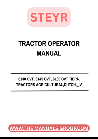 Discover the essential STEYR 6130 CVT, 6145 CVT, and 6160 CVT Tier 4 Operator Manual, designed specifically for agricultural professionals. This comprehensive guide provides detailed instructions and insights tailored to enhance the performance and efficiency of your STEYR tractors.