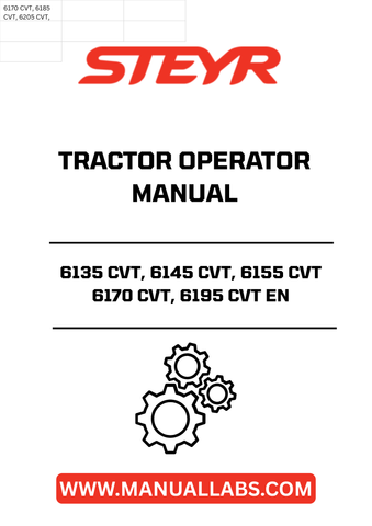 Discover the essential STEYR 6135 CVT, 6145 CVT, 6155 CVT, 6170 CVT, and 6195 CVT Tractor Operator Manual (6-37023), designed to enhance your operational efficiency and ensure optimal performance of your tractor. This comprehensive manual provides detailed instructions and insights tailored specifically for these advanced models, making it an indispensable resource for both new and experienced operators.