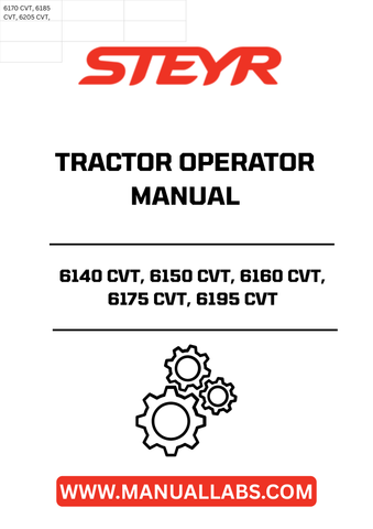 Discover the essential STEYR 6140 CVT, 6150 CVT, 6160 CVT, 6175 CVT, and 6195 CVT Tractor Operator Manual (Part No. 84138286). This comprehensive guide is designed to enhance your understanding and operation of these advanced tractors, ensuring you get the most out of your investment.