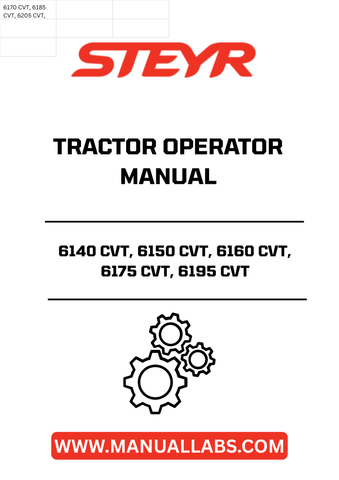 Discover the essential STEYR 6140 CVT, 6150 CVT, 6160 CVT, 6175 CVT, and 6195 CVT Tractor Operator Manual (Part No. 84265510). This comprehensive guide is designed to enhance your understanding of your tractor's features and functionalities, ensuring optimal performance in the field.