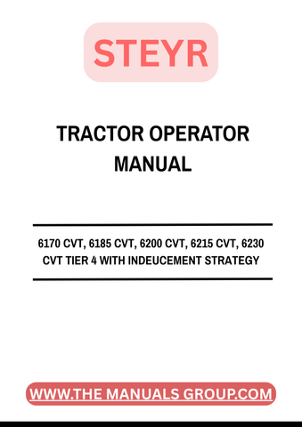 Discover the essential STEYR 6170 CVT, 6185 CVT, 6200 CVT, 6215 CVT, and 6230 CVT Tier 4 Operator Manual (Part No. 84358136). This comprehensive guide is designed to enhance your understanding and operation of these advanced tractors, ensuring you maximize their performance and efficiency on the field.