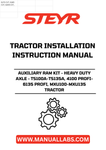 Introducing the STEYR Auxiliary Ram Kit, designed specifically for heavy-duty axle applications in TS100A-TS135A, 4100 PROFI-6135 PROFI, and MXU100-MXU135 tractors. This robust kit enhances your tractor's performance, ensuring reliable operation even under the most demanding conditions.